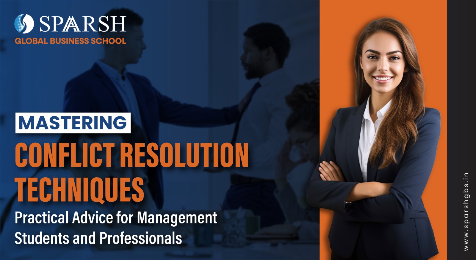 Mastering Conflict Resolution Techniques:  Practical Advice for Management Students and Professionals